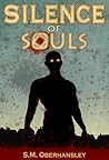 Silence of Souls by S.M. Oberhansley