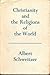 Christianity and the Religions of the World: Lectures at the Selly Oak Colleges 1922