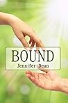 Bound by Jennifer  Dean