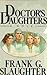 Doctor's Daughters by Frank G. Slaughter