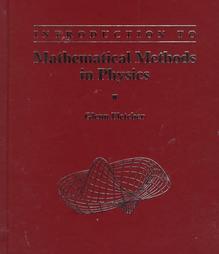 Introduction to Mathematical Methods in Physics (Hardcover)