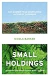 Small Holdings by Nicola Barker