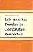 Latin American Populism in Comparative Perspective by Michael L. Conniff