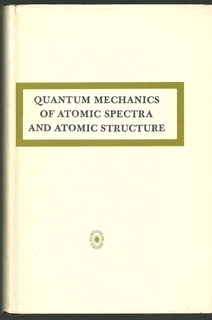 Quantum mechanics of atomic spectra and atomic structure (Hardcover)