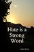 Hate is a Strong Word
