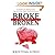 Broke But Not Broken: A Story Of Addiction, Deception, Love, Faith, & Hope