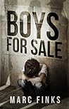 Boys For Sale by Marc Finks
