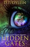 Hidden Gates by D.T. Dyllin