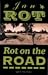 Rot on the road (Dutch Edition)