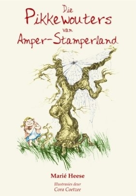 Pikkewouters Van Amper-stamperland (Afrikaans Edition)