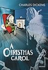A Christmas Carol by Charles Dickens