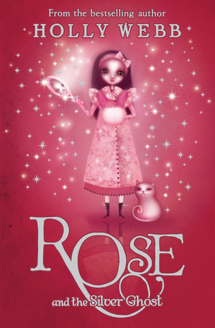 Rose and the Silver Ghost (Rose, #4)