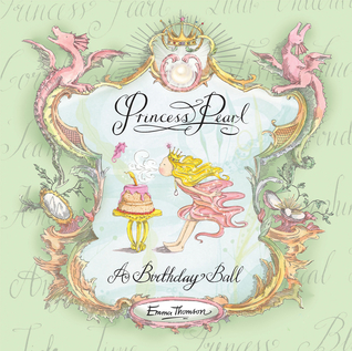 Princess Pearl: A Birthday Ball (Hardcover)