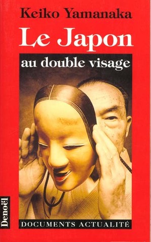 Le Japon Au Double Visage