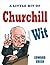 A Little Bit of Churchill Wit