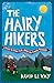 The Hairy Hikers by David Le Vay