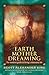 Earth Mother Dreaming: The ...