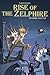 Rise of the Zelphire: Of Ba...