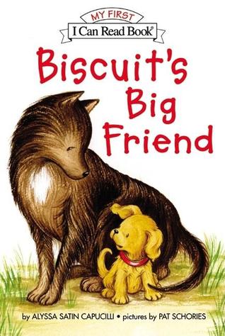 Biscuit's Big Friend: A My First I Can Read Story about a Little Puppy and a Big Dog Learning to Play Together