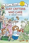 Just Critters Who Care by Mercer Mayer Just Critters Who Care by Mercer Mayer