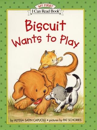 Biscuit Wants to Play: Biscuit the Puppy Meets Two Kittens and Shows What a Good Friend Looks Like―A My First I Can Read Book for Ages 4-8