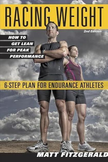 Racing Weight: How to Get Lean for Peak Performance (The Racing Weight Series)