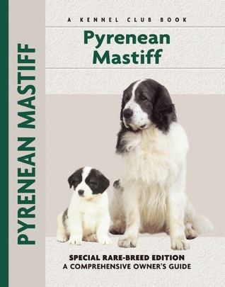 Pyrenean Mastiff (HC) (Comprehensive Owner's Guide)