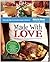 Made With Love: The Meals O...