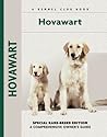 Hovawart: Special Rare-Breed Edition : A Comprehensive Owner's Guide Hovawart: Special Rare-Breed Edition : A Comprehensive Owner's Guide