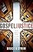 Gospel Justice: Joining Tog...