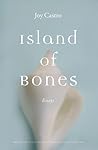 Island of Bones by Joy Castro