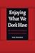 Enjoying What We Don't Have: The Political Project of Psychoanalysis (Symploke Studies in Contemporary Theory)