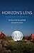 Horizon's Lens: My Time on ...