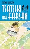 Tsatsiki och Farsan by Moni Nilsson-Brännström