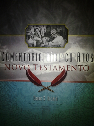 Comentário Bíblico Atos: Novo Testamento (Hardcover)