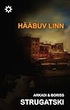 Hääbuv linn by Arkady Strugatsky Hääbuv linn by Arkady Strugatsky