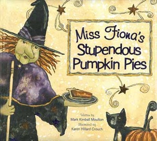 Miss Fiona's Stupendous Pumpkin Pies (Hardcover)