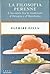 La filosofia perenne. L'incontro fra le tradizioni d'oriente e d'occidente