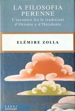 La filosofia perenne. L'incontro fra le tradizioni d'oriente e d'occidente (Paperback)