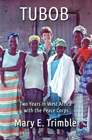 Tubob: Two Years in West Africa with the Peace Corps (Paperback)