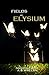 Fields of Elysium (Fields o...