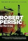 Our Man in Iraq by Robert Perišić