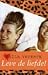 Leve de liefde ! by Anita Verkerk