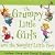 Grumpy Little Girls and the...