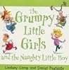 Grumpy Little Girls and the Naughty Little Boy