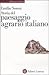 Storia del paesaggio agrario italiano by Emilio Sereni