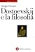 Dostoevskij e la filosofia by Sergio Givone