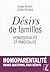 Désirs de familles; homosexualité et parentalité