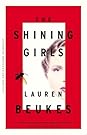 The Shining Girls by Lauren Beukes