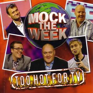 Mock the Week: Too Hot for TV